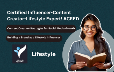 Certified Influencer-Content Creator-Lifestyle Expert! ACRED - Udemy